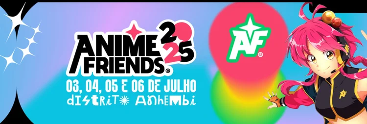 Anime Friends 2025: Guia completo do evento